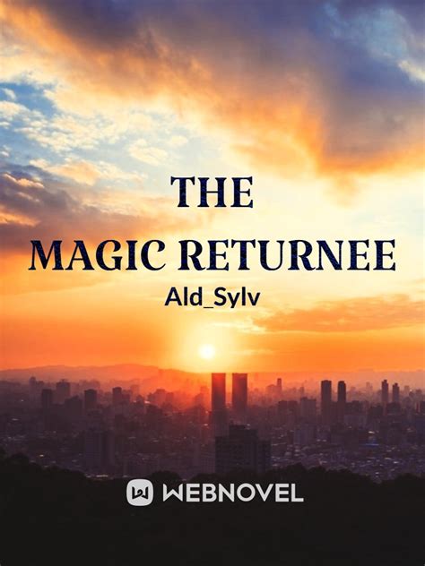 Understanding the inner workings of a returnee magic
